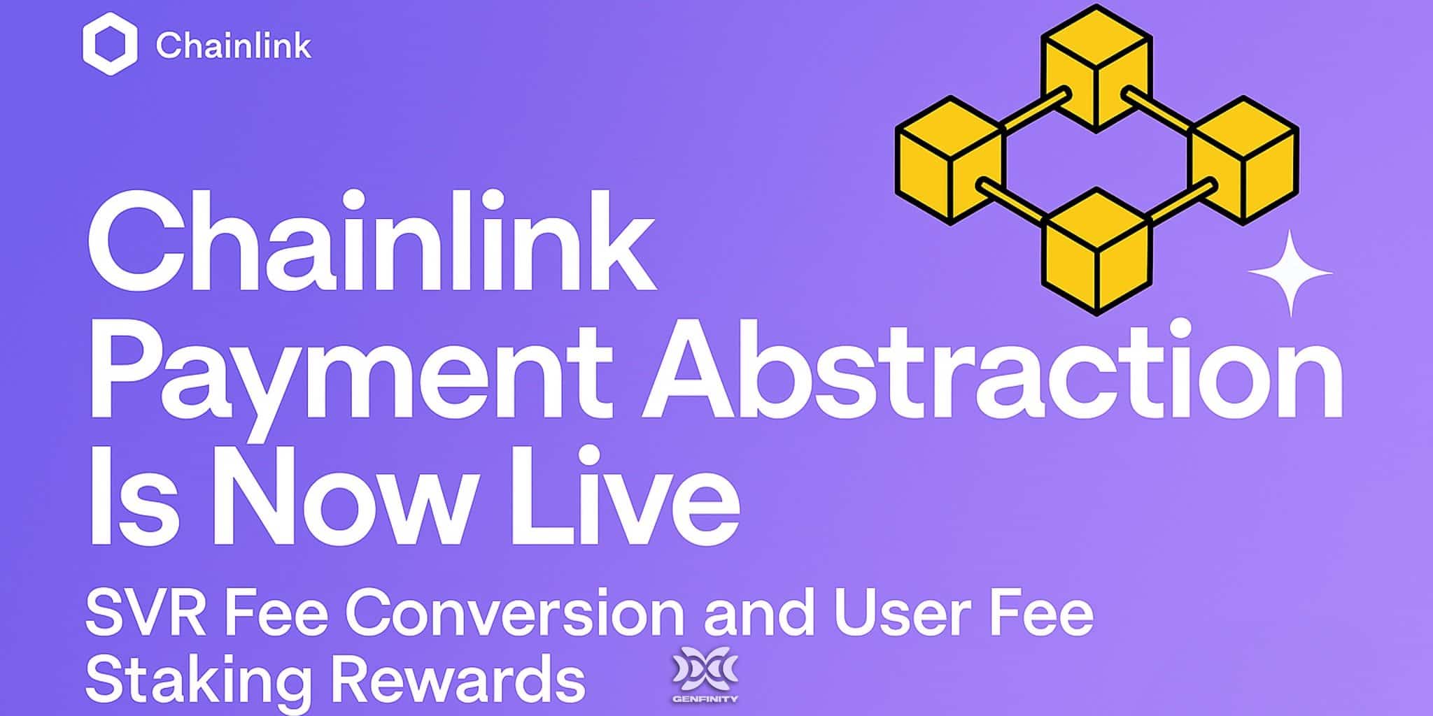 Chainlink Payment Abstraction Goes Live: LINK Fee Conversion and Staking  Rewards Arrive - Genfinity - Web3 Education & News