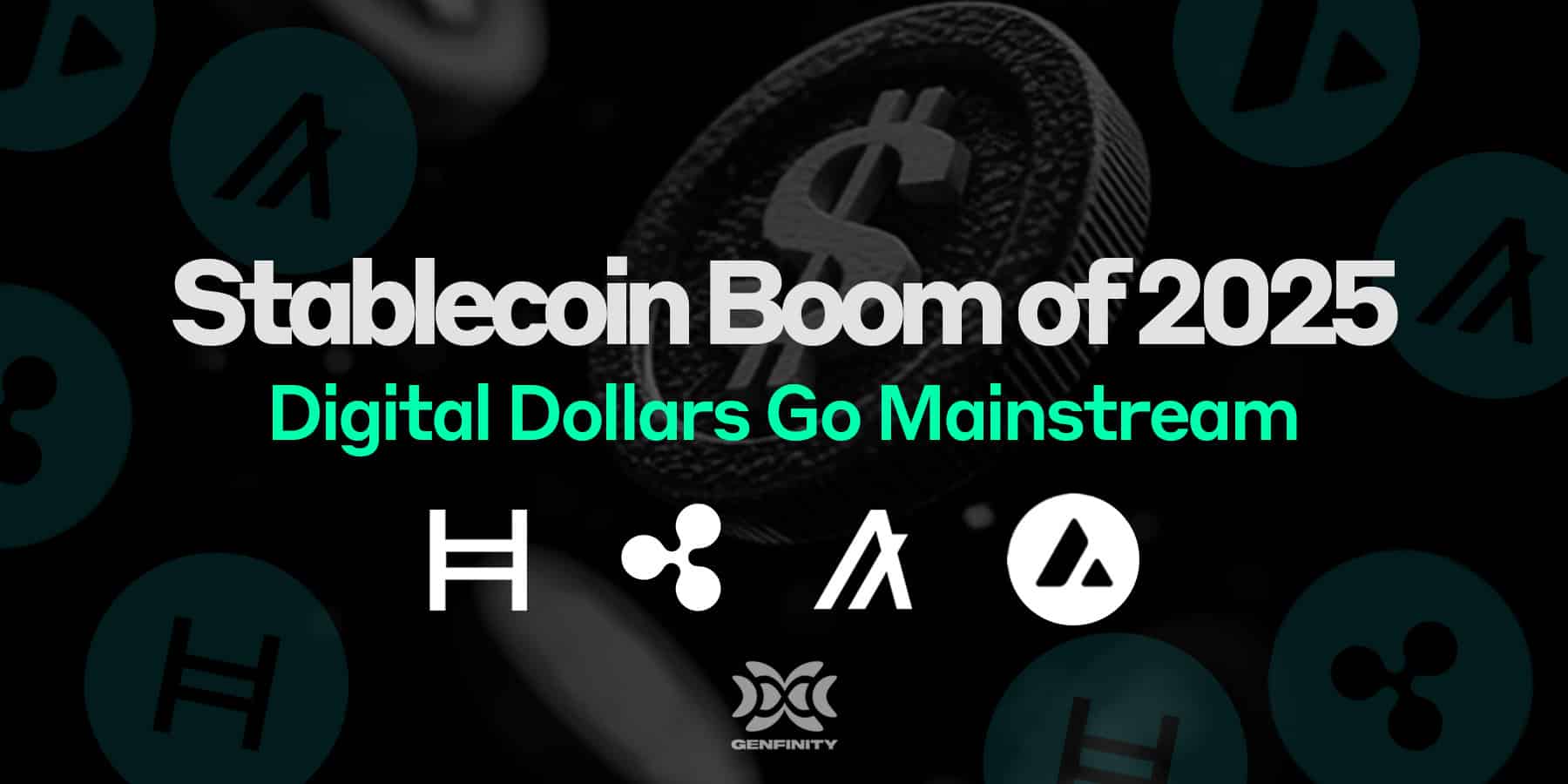 The Rise of Stablecoins in 2025 - Genfinity - Web3 Education & News