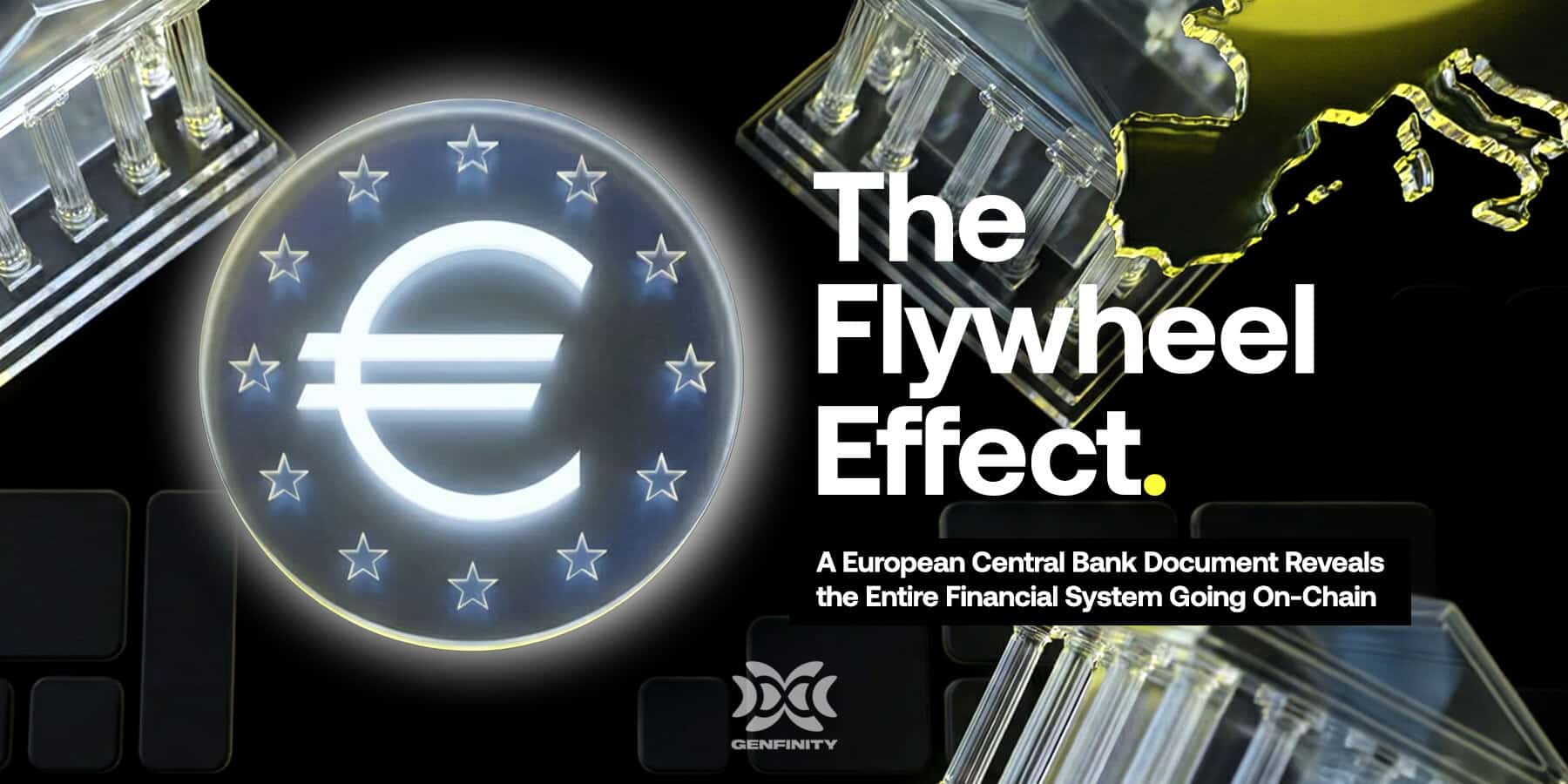 The Flywheel Effect: A European Central Bank Document Reveals the ...